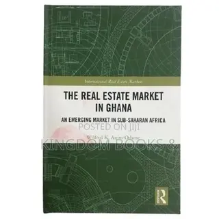 The Real Estate Market in Ghana Book – Wilfred K. Anim-Odame