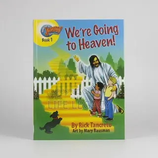 We're Going to Heaven!: Hang Onto Jesus, Adventures Book 1
