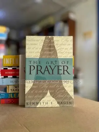 The Art of Prayer by Kenneth E. Hagin.