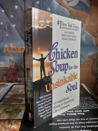 Chicken Soup for the Unsinkable Soul: By Jack Canfield