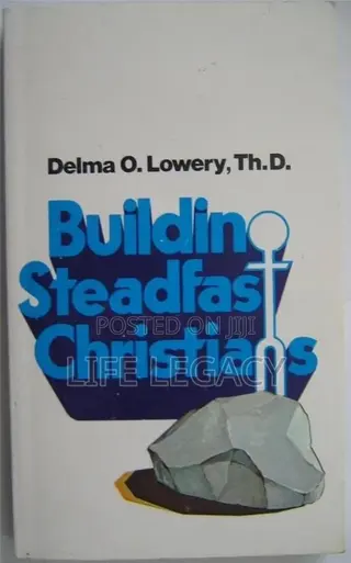 Building Steadfast Christians