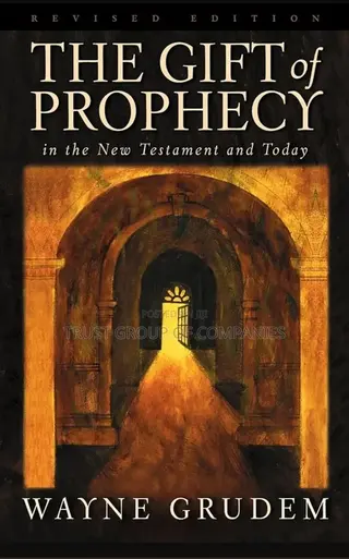 The Gift of Prophecy in the New Testament and Today