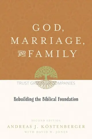 God, Marriage and Family