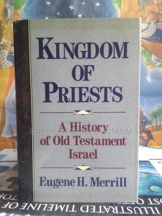 Kingdom of Priests: A History of Old Testament Israel · Photo 1