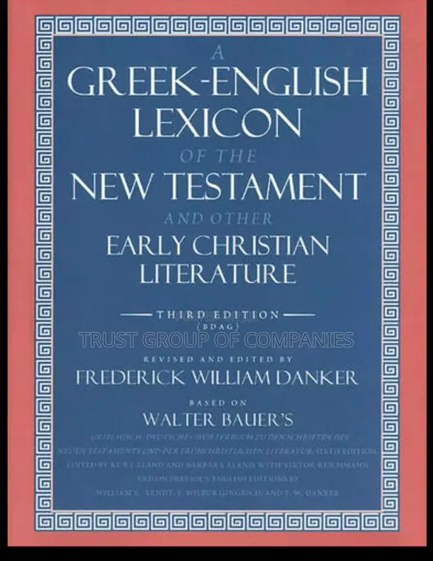 A Greek-english Lexicon Of The New Testament (Bdag) · Photo 1