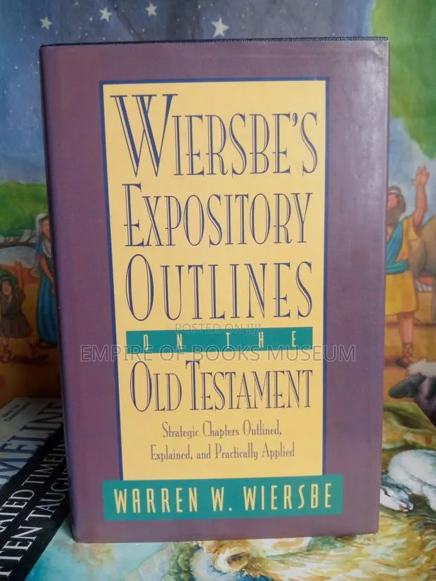 Expository Outlines of the Old Testament by Warren W. Wiersbe (Author) · Photo 1