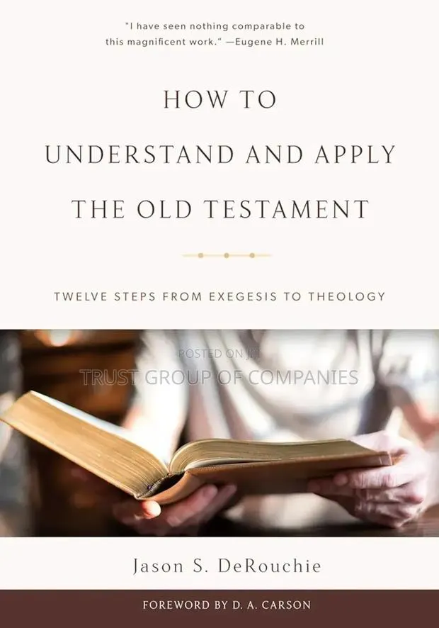 How to Understand and Apply the Old Testament · Photo 1