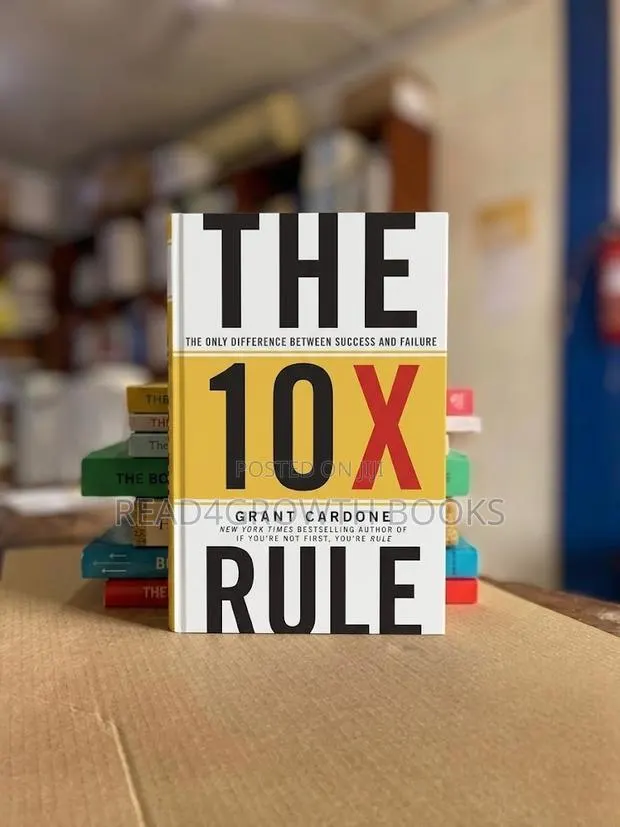 The 10X Rule: The Only Difference Between Success and Failure · Photo 1