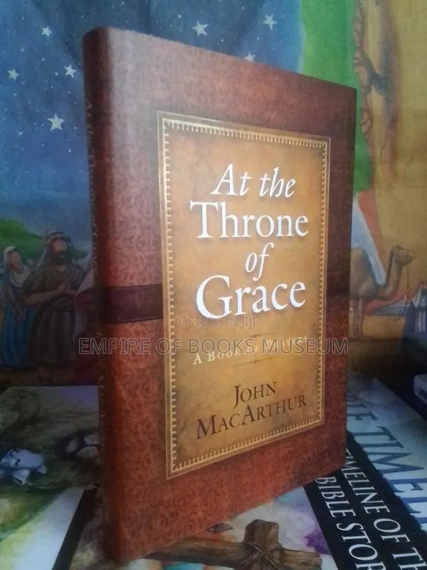 At the Throne of Grace: A Book of Prayers: By John MacArthur (Author) · Photo 1
