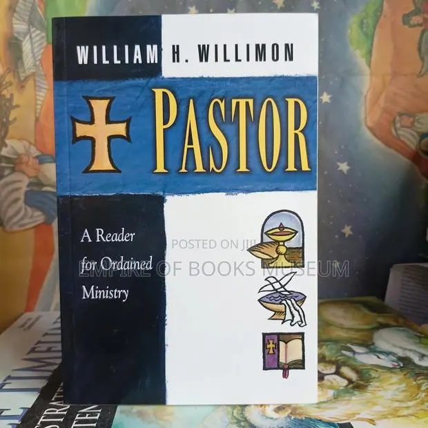 Pastor: A Reader for Ordained Ministry: By William H. Willimon · Photo 1