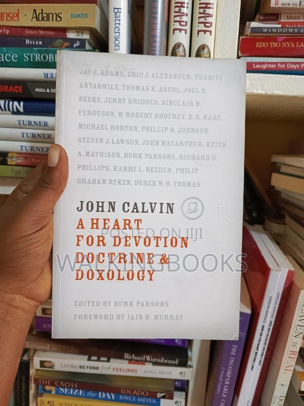John Calvin: A Heart for Devotion, Doctrine, Doxology · Photo 1