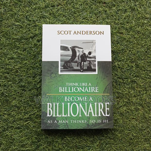 Think Like A Billionaire, Become A Billionaire · Photo 1