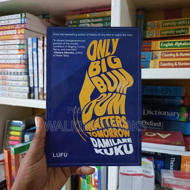 Only Big Bum Bum Matters Tomorrow by Damilare Kuku · Photo 1