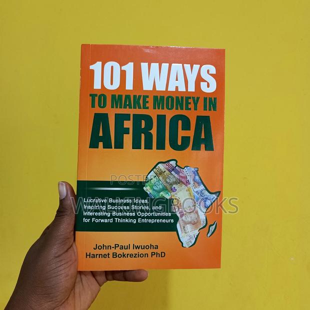 101 Ways to Make Money in Africa: · Photo 1