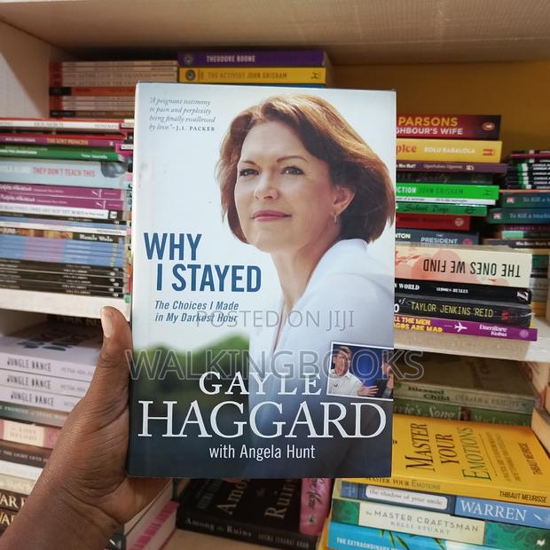 Why I Stayed: The Choices I Made In My Darkest Hour · Photo 1