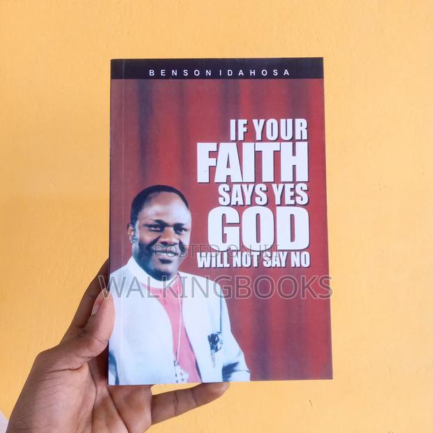 If Your Faith Says Yes God Will Not Say No · Photo 1