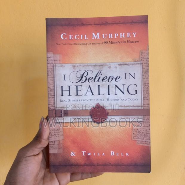 I Believe in Healing by Cecil Murphey · Photo 1