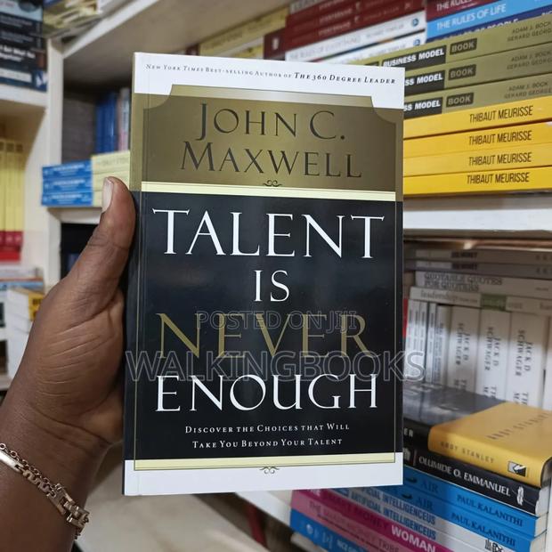 Talent Is Never Enough by John Maxwell · Photo 1