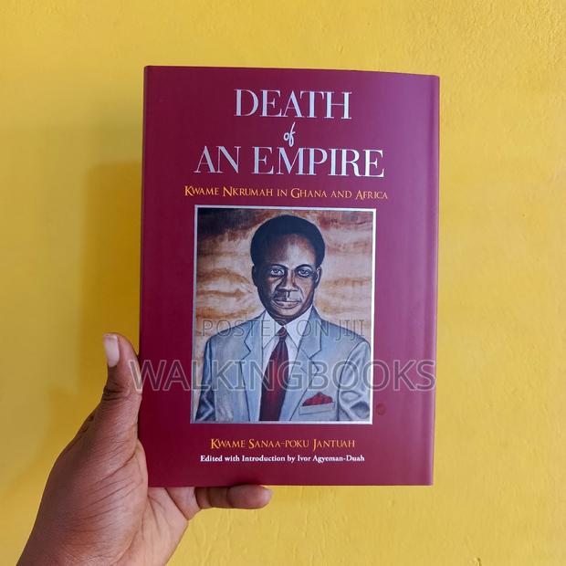 Death of an Empire: Kwame Nkrumah in Ghana and Africa · Photo 1