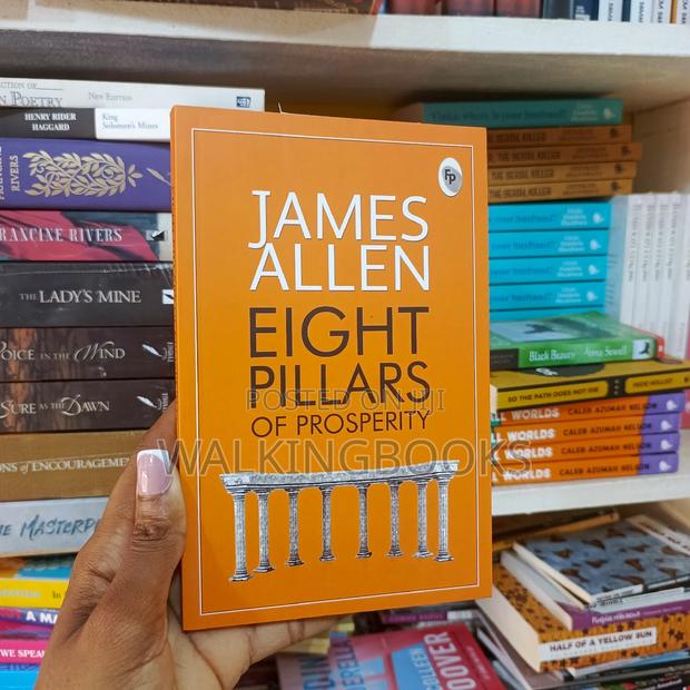 Eight Pillars of Prosperity -James Allen · Photo 1
