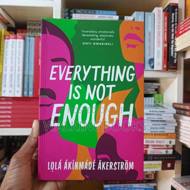 Everything Is Not Enough - Lolá Ákínmádé Akerstrom · Photo 1
