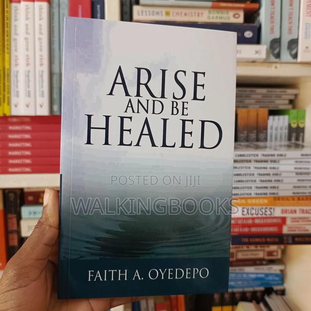 Arise And Be Healed- Faith Oyedepo · Photo 1