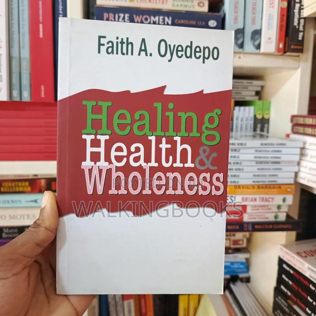Healing, Health And Wholeness- Faith Oyedepo · Photo 1