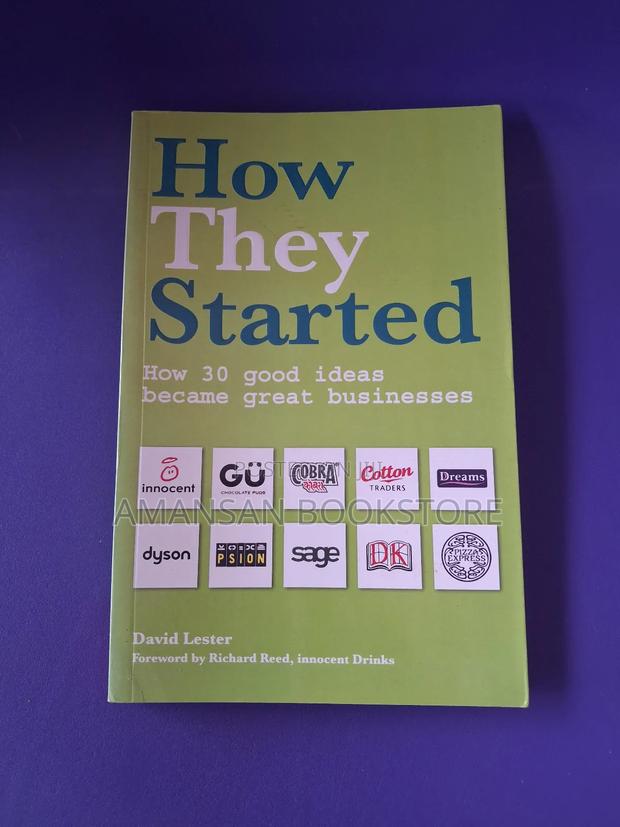 How They Started: How 30 Good Ideas Became Great Businesses · Photo 1