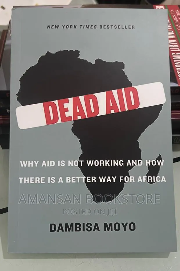 Dead Aid by Dambisa Moyo · Photo 1