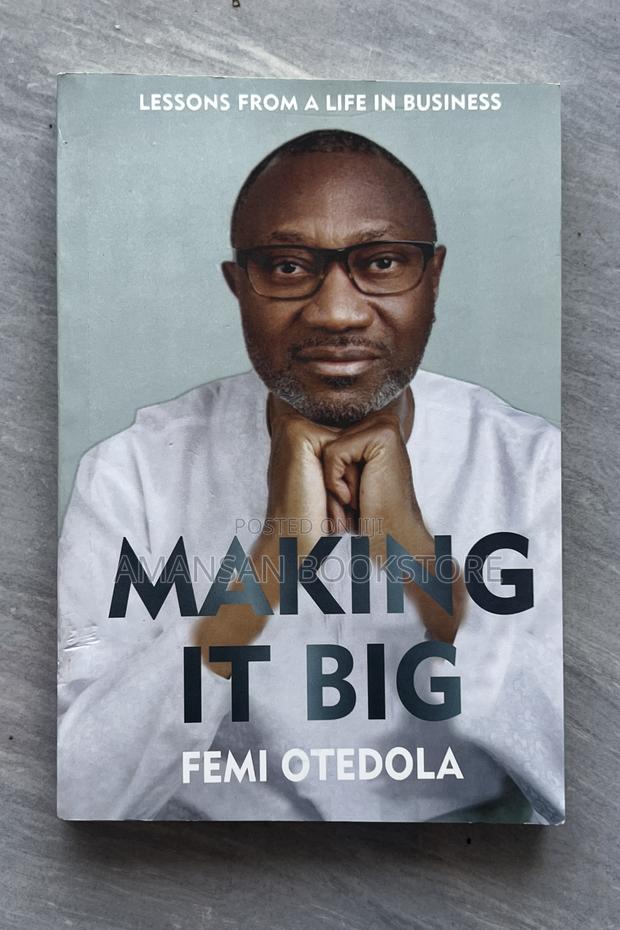 Making It Big: Lessons From a Life of Business (Nigerian Print) · Photo 1