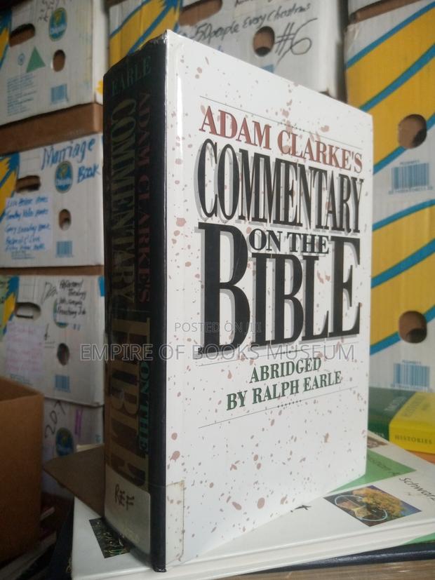 Adam Clarke's Commentary in One Volume: Hardback – Abridged · Photo 1