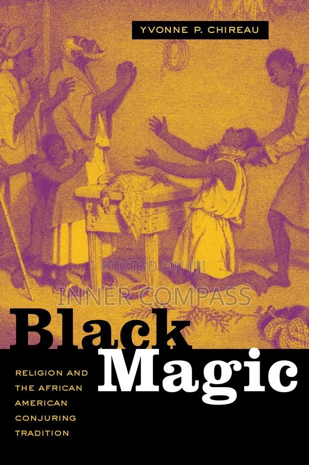 Black Magic Religion and the African American Conjuring · Photo 1
