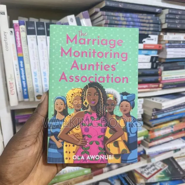 The Marriage Monitoring Aunties' Association - Ola Awonubi · Photo 1