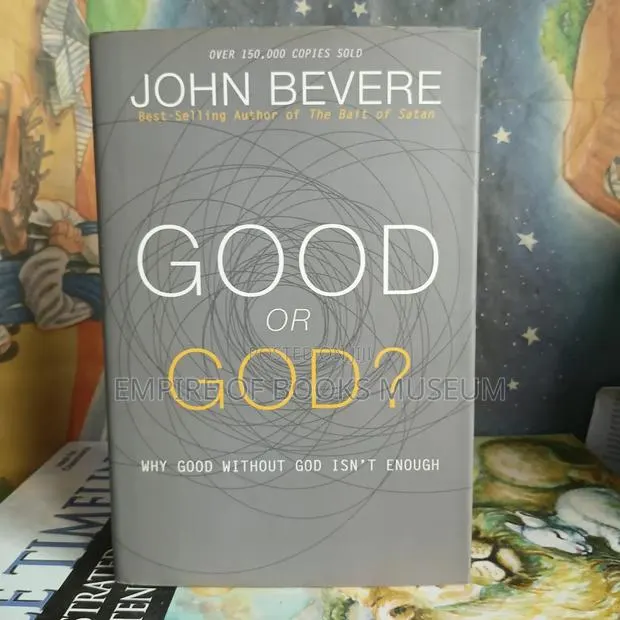 Good or God :A Book by John Bevere · Photo 1