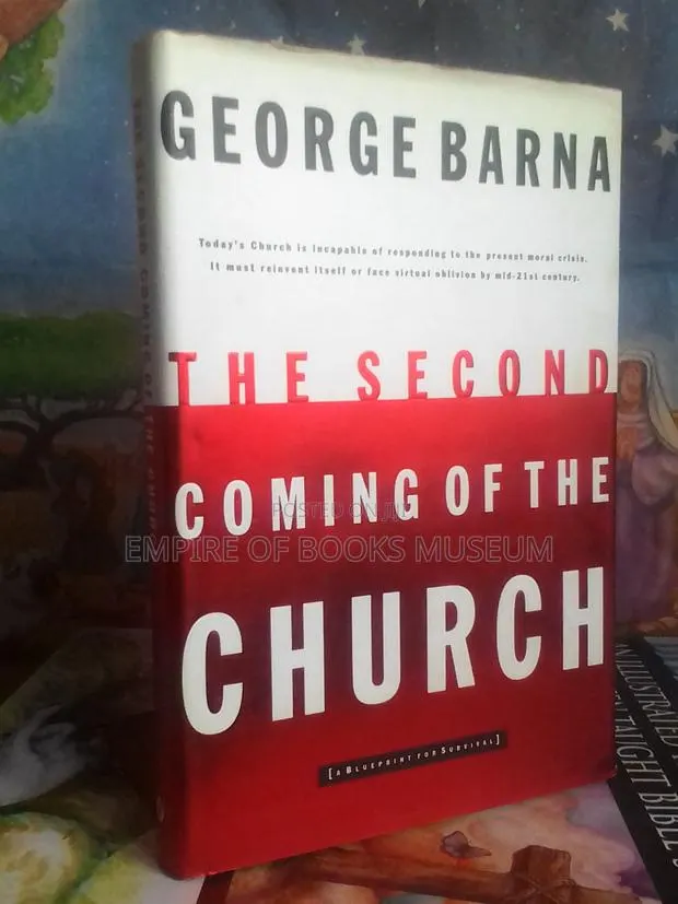 The Second Coming of the Church: By George Barna (Author) · Photo 1