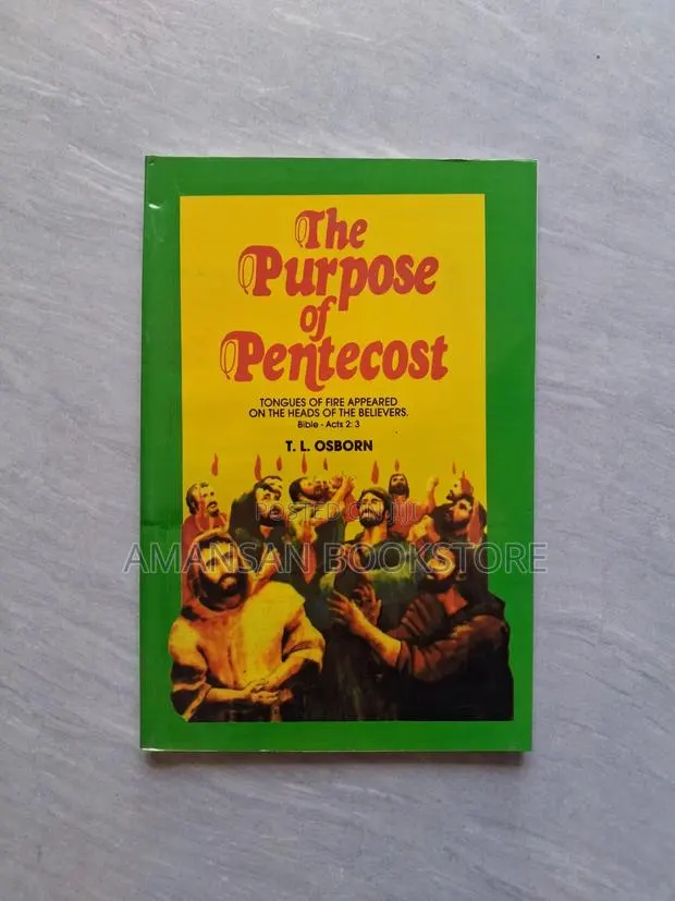 The Purpose of Pentecost by T. L. Osborn · Photo 1