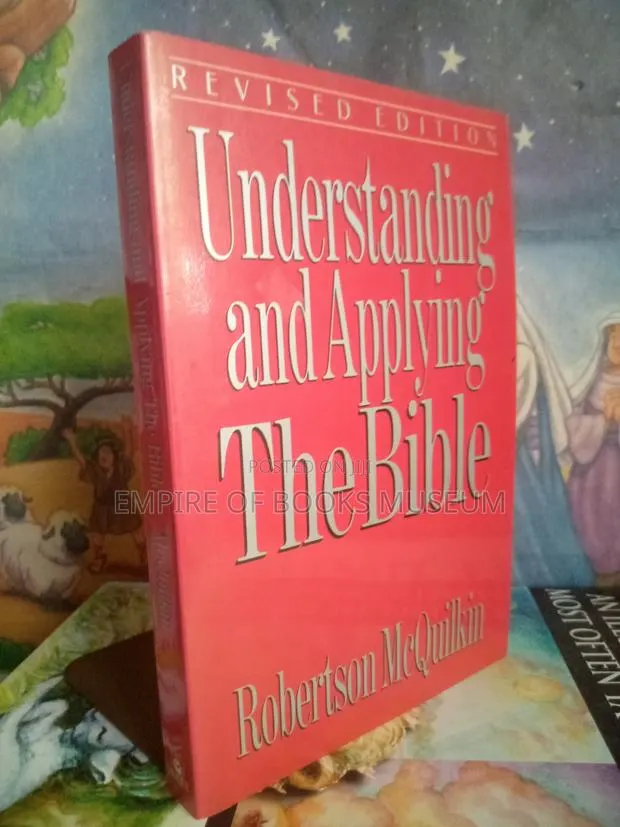 Understanding and Applying the Bible: By Robertson McQuilkin · Photo 1