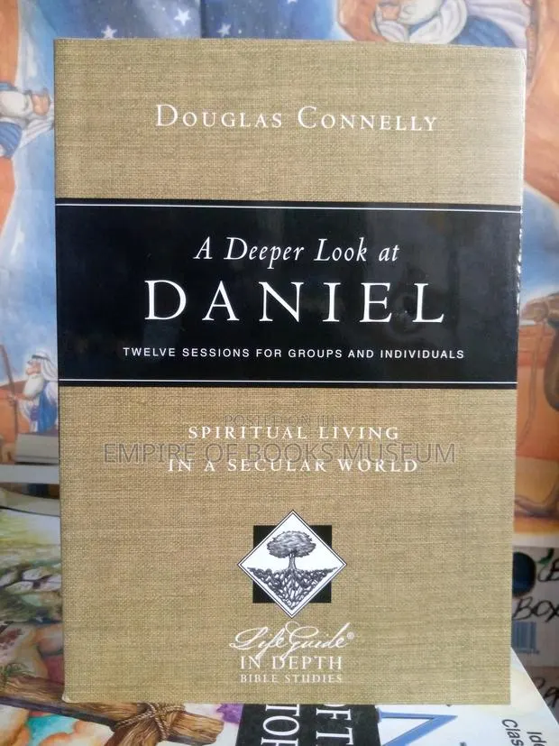 A Deeper Look at Daniel: Spiritual Living in a Secular World · Photo 1