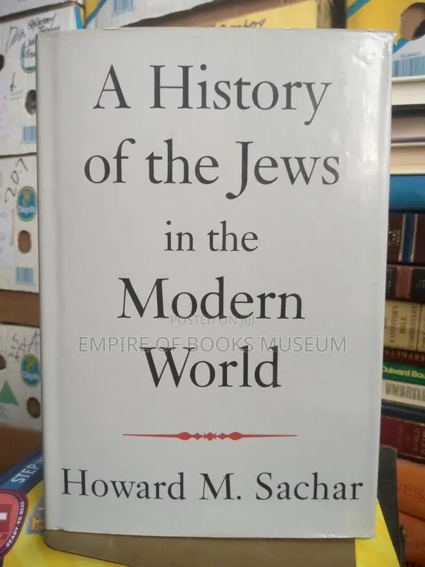 A History of the Jews in the Modern World : Book by Howard Sachar · Photo 1