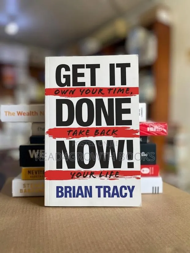 Get It Done Now! Own Your Time, Take Back Your Life by Brian Tracy · Photo 1