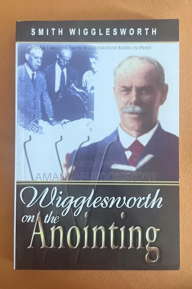 Smith Wigglesworth on the Anointing · Photo 1
