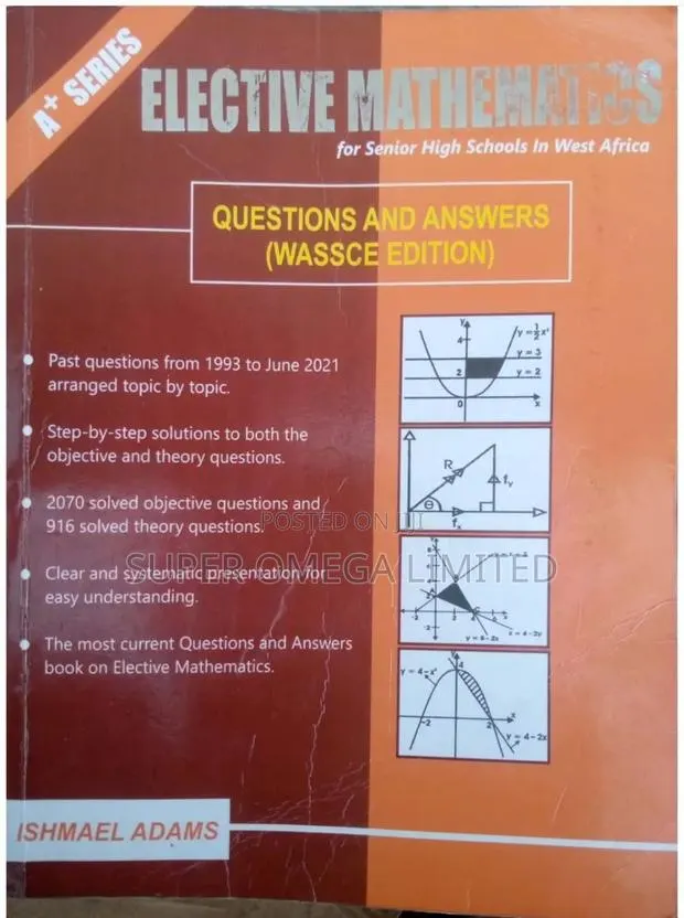 A+ Series Elective Mathematics Questions Answers WASSCE · Photo 1