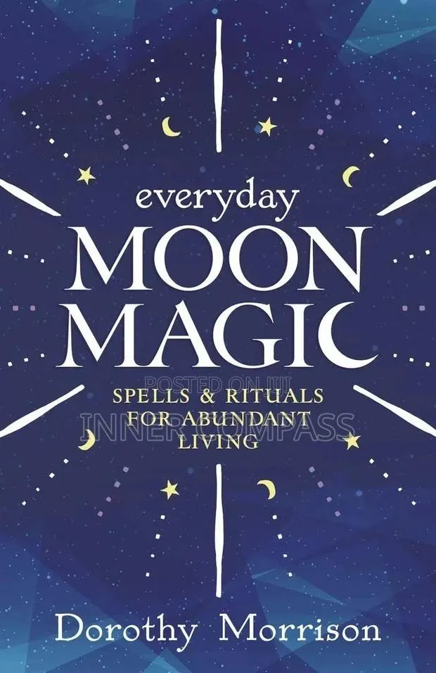 Everyday Moon Magic_ Spells Rituals for Abundant Living · Photo 1