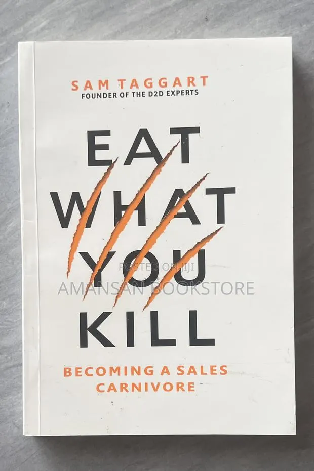Eat What You Kill: Becoming a Sales Carnivore · Photo 1