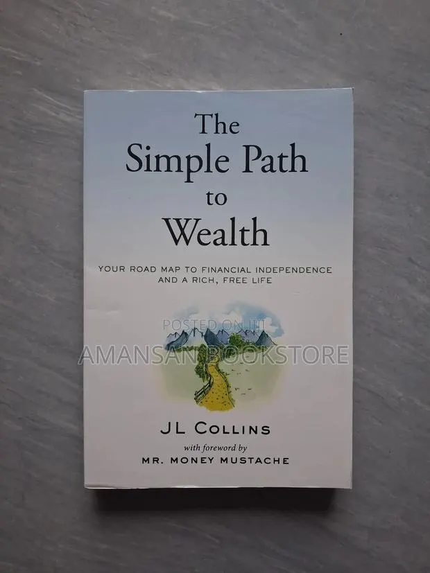 The Simple Path to Wealth by Jl Collins (Original) · Photo 1