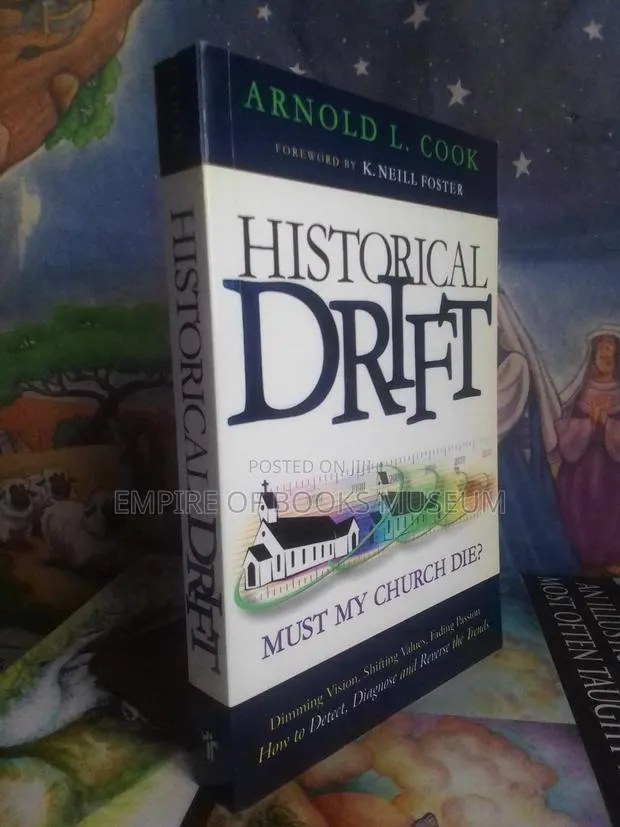 Historical Drift: Must My Church Die?
By Arnold L. Cook (Author) · Photo 1