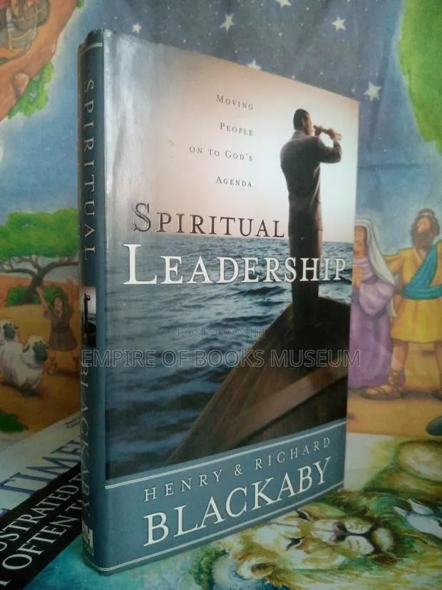 Spiritual Leadership: Moving People on to God's Agenda · Photo 1