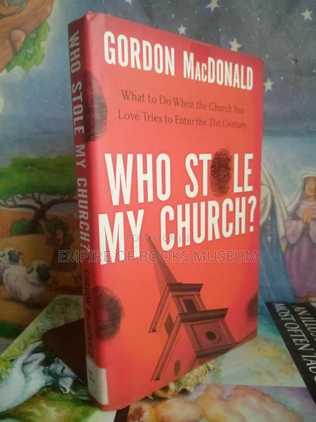 Who Stole My Church: What to Do When the Church You Love Tries To · Photo 1