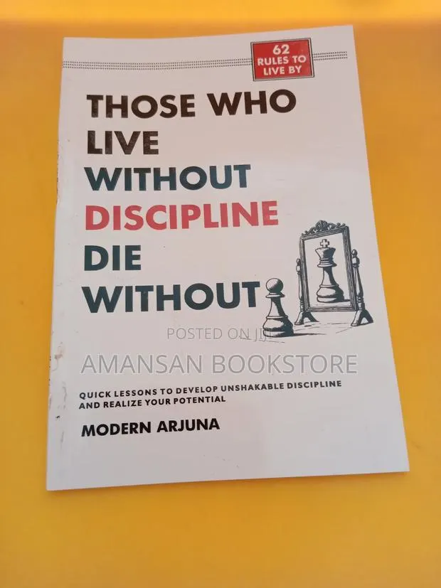 Those Who Live Without Discipline Die Without Honor · Photo 1