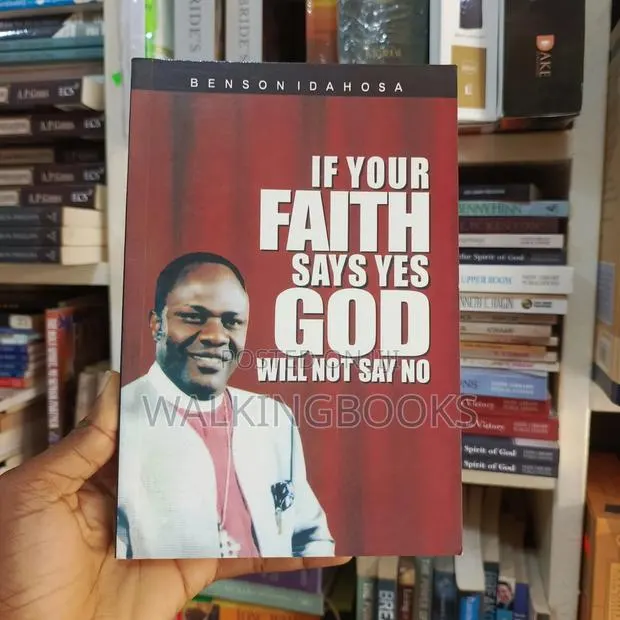 If Your Faith Says Yes,God Will Not Say No- Benson Idahosa · Photo 1